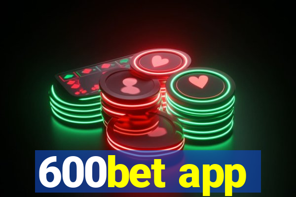 600bet app